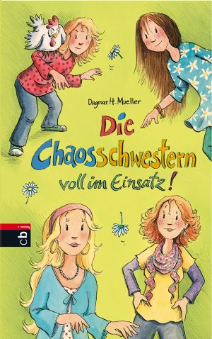 [Chaosschwestern 04] • Die Chaosschwestern voll im Einsatz